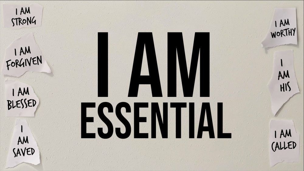 I Am Essential