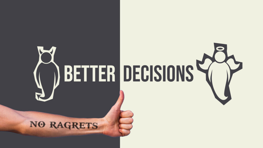 Better Decisions, No Ragrets