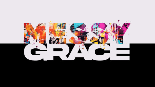 Messy Grace - Easter 2024 Image